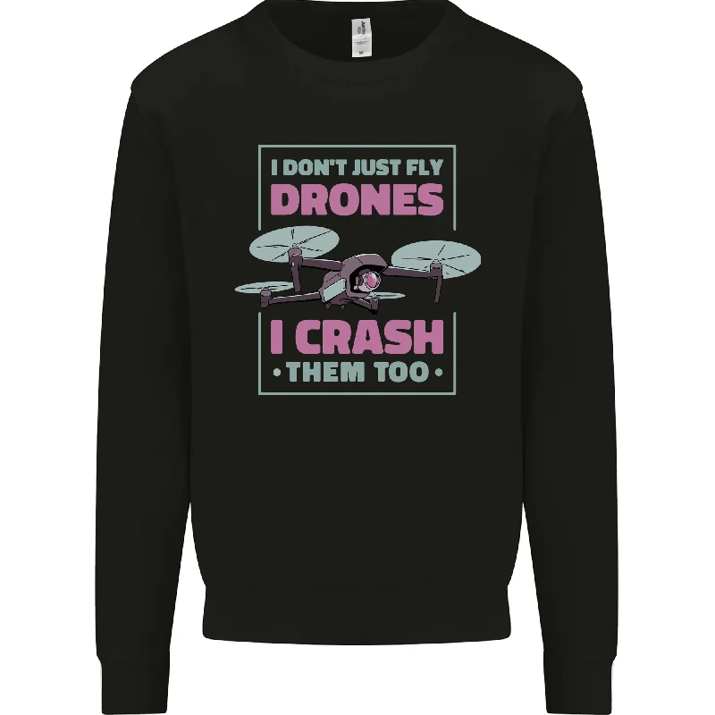 I Crash Them Too Funny Drone Pilot Mens Sweatshirt Jumper Hoodie with Set-In Sleeves Structured Classic