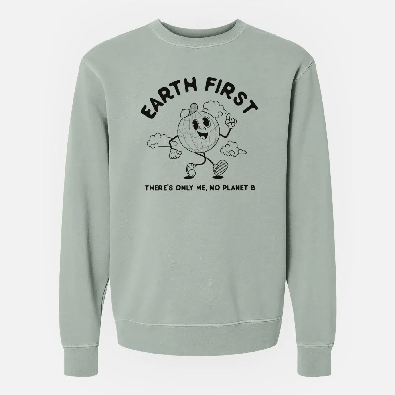 Earth First - There's Only Me, No Planet B - Unisex Pigment Dyed Crew Sweatshirt Hoodie with Toggle Buttons Decorative Unique
