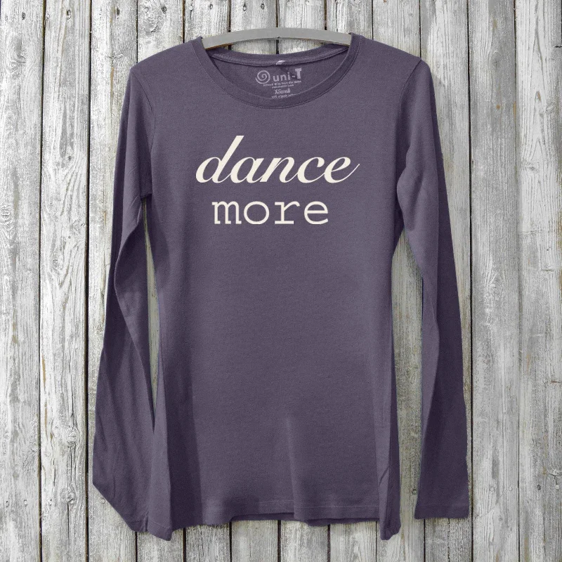 Dance More Long Sleeve T-shirt for Women Jersey Fabric Tulle Fabric Batik Fabric