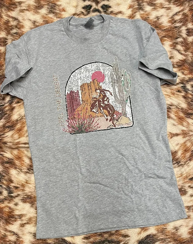Feel The Desert Tee Cozy Warm Stylish